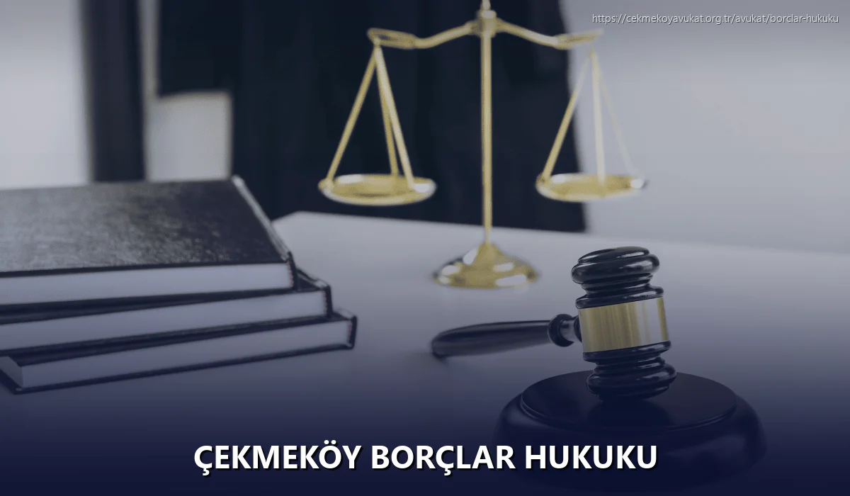 Çekmeköy Borçlar Hukuku