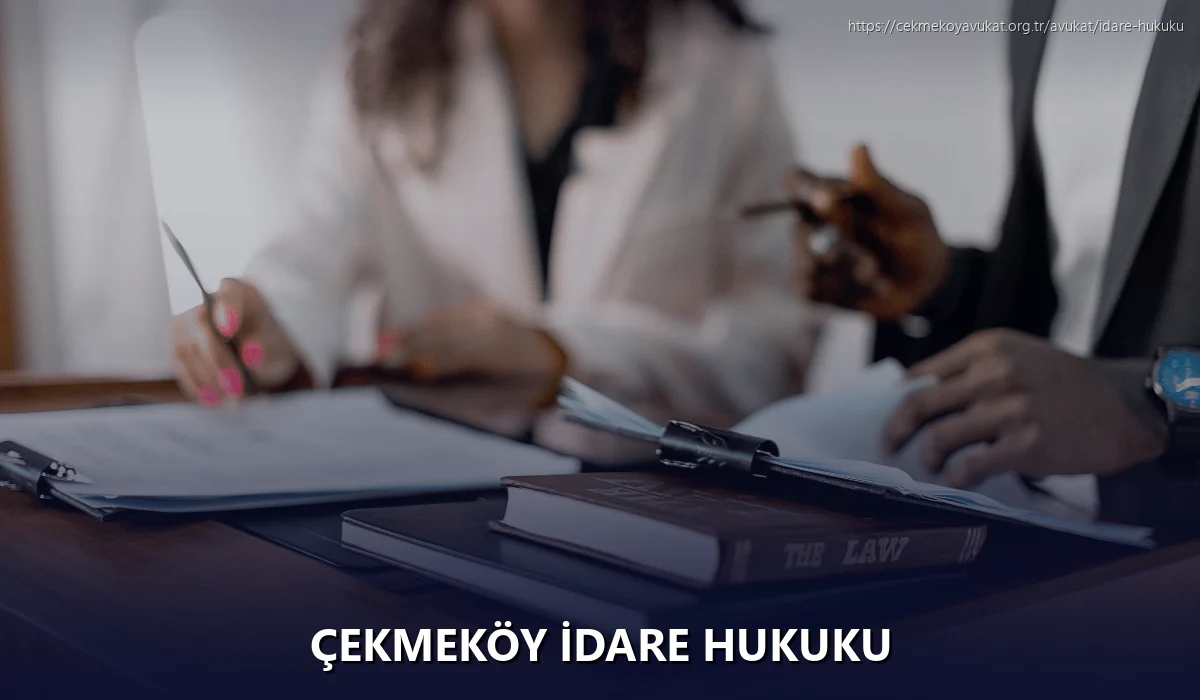 Çekmeköy İdare Hukuku