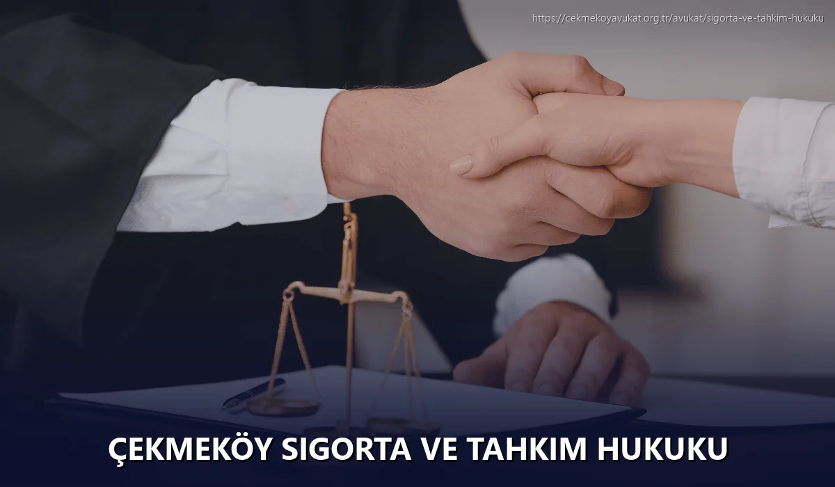 Çekmeköy Sigorta ve Tahkim Hukuku