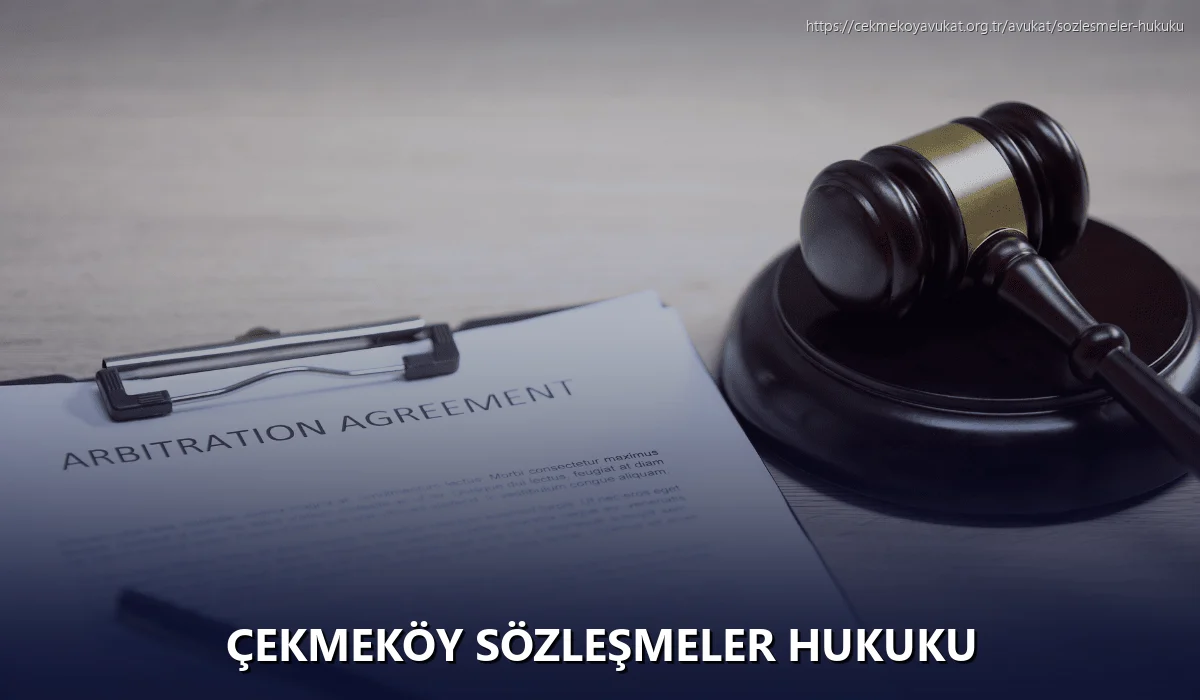 Çekmeköy Sözleşmeler Hukuku
