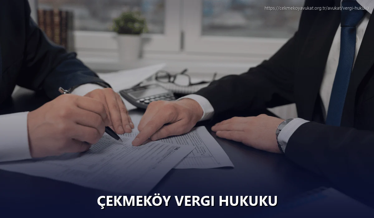 Çekmeköy Vergi Hukuku